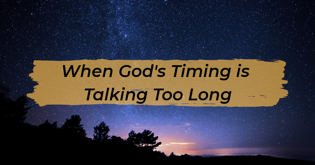 When God’s Timing is Taking Too Long Artigos Fábrica EBD