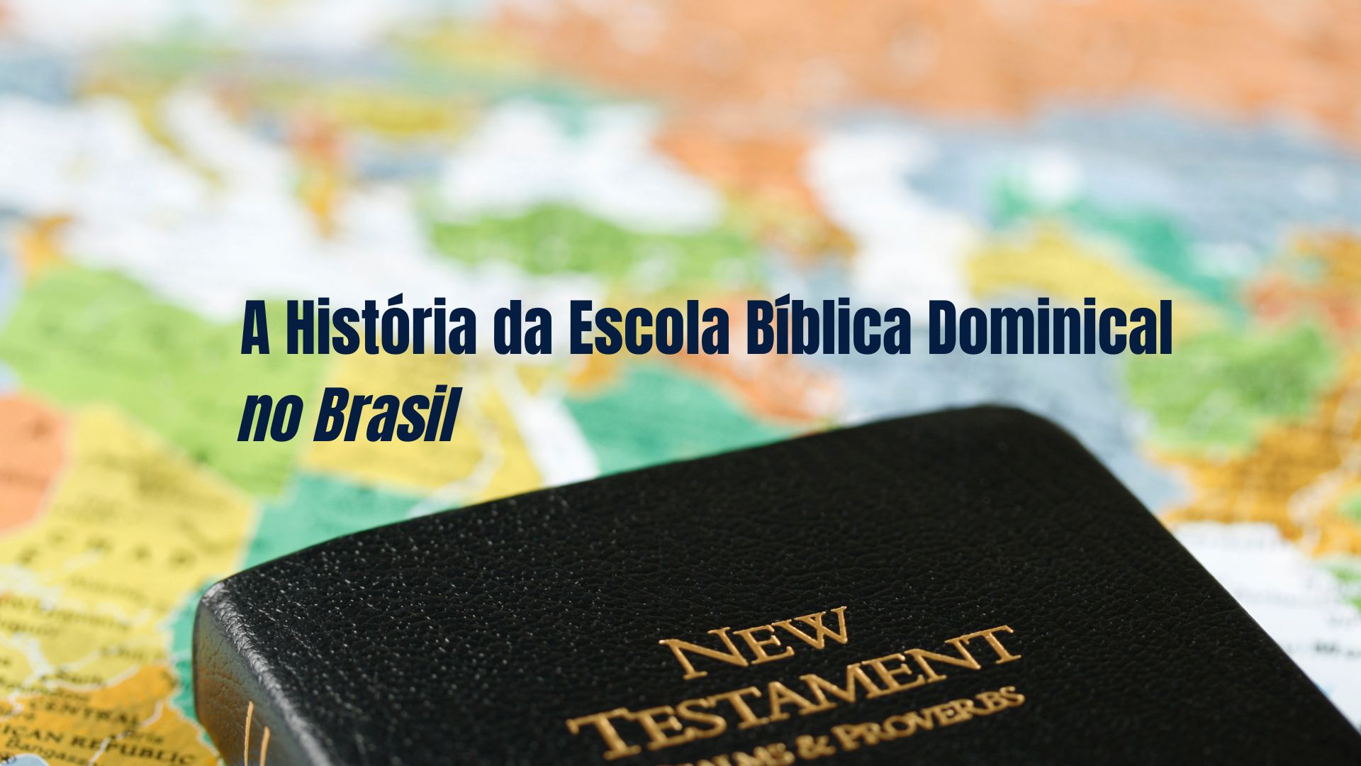 A História Da Escola Bíblica Dominical No Brasil - Artigos - Fábrica EBD